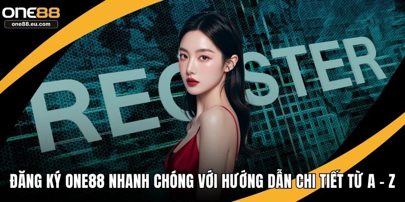 Đăng ký ONE88
