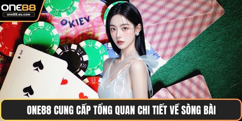 ONE88 cung cấp tổng quan chi tiết về sòng bài